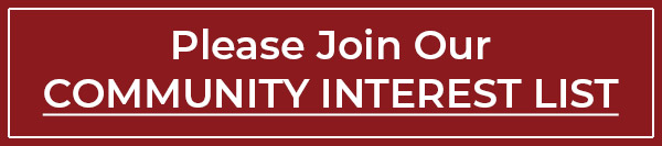 Please Join Our Community Interest List